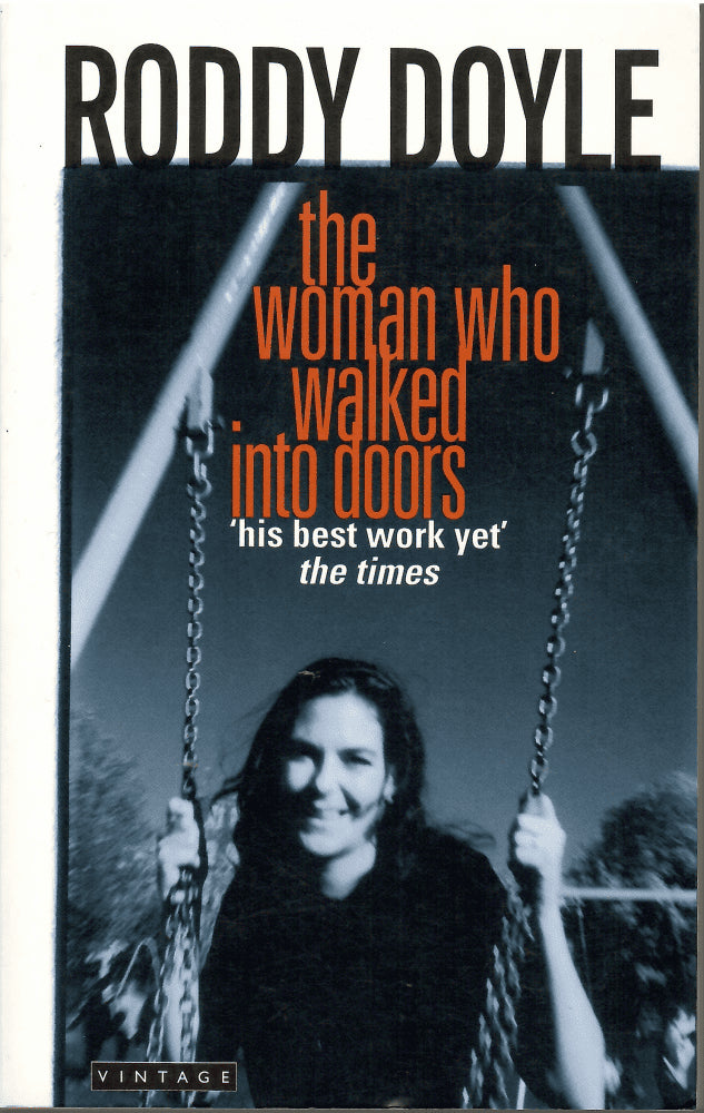 Roddy Doyle : The woman who walked into doors