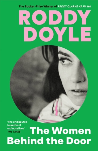 Roddy Doyle : The Women Behind the Door