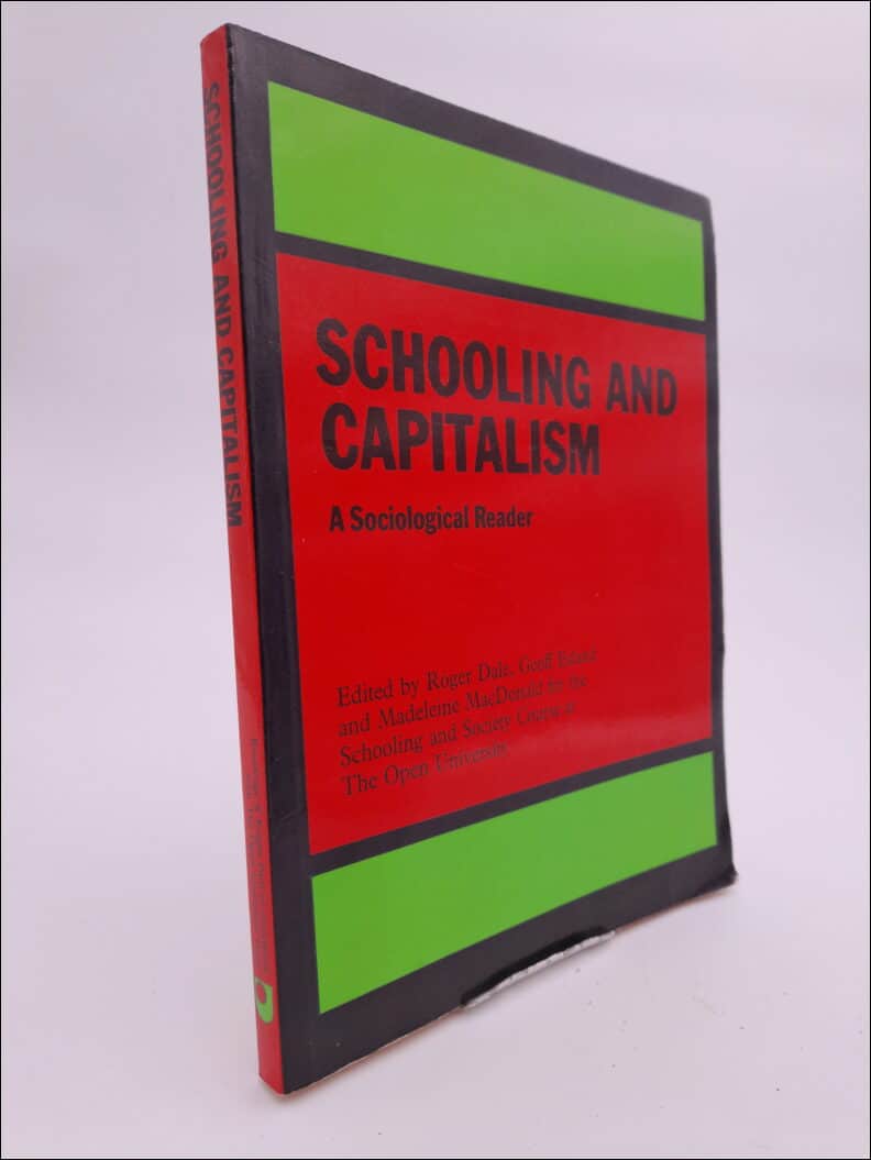 Roger Dale : Schooling and capitalism
