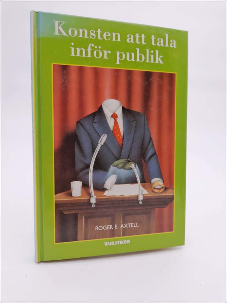 Roger E. Axtell : Konsten att tala inför publik