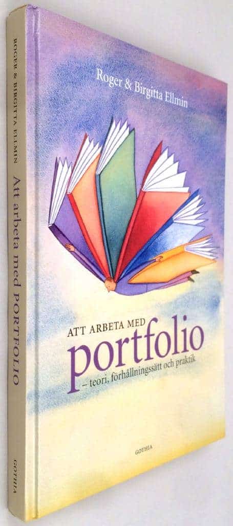 Roger Ellmin ; Birgitta Ellmin : Att arbeta med portfolio