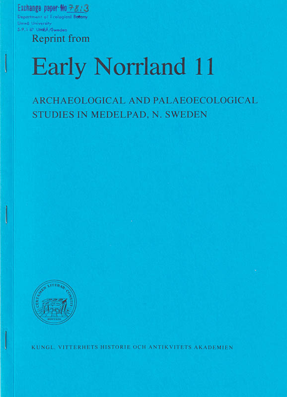 Roger Engelmark : The Comparative Vegetational History of Inland and Coastal Sites in Medelpad, N Sweden, during the Iron Age
