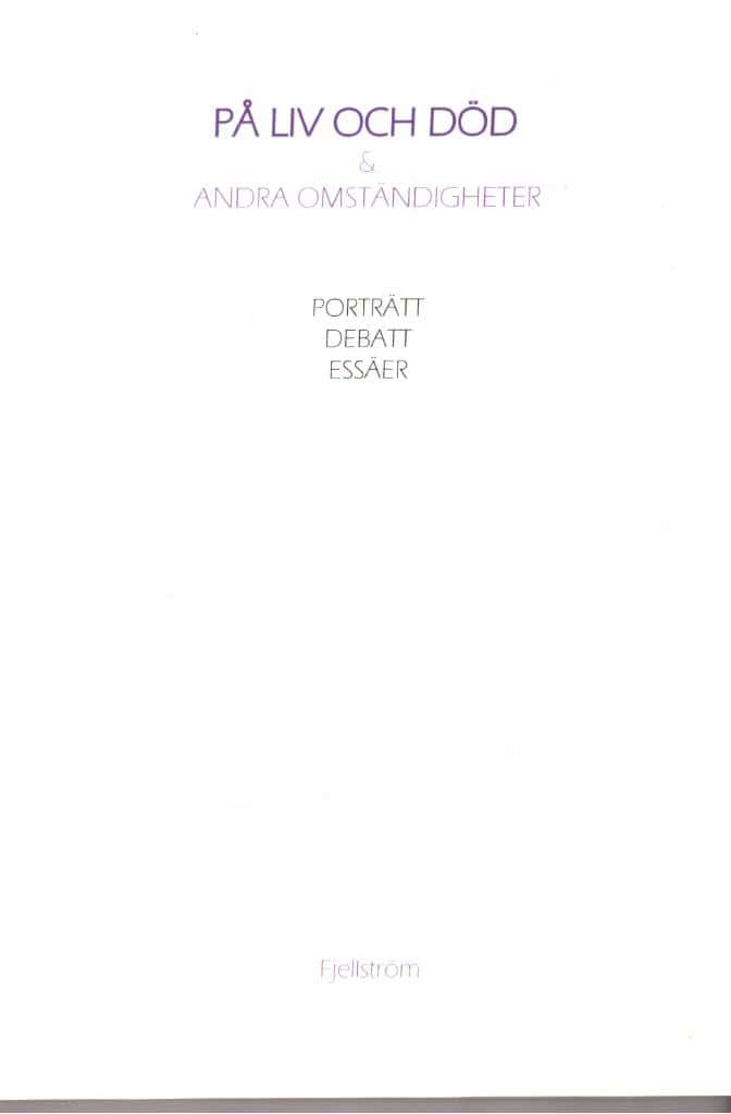 Roger Fjellström : På liv och död & andra omständigheter
