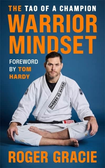 Roger Gracie : The Warrior Mindset