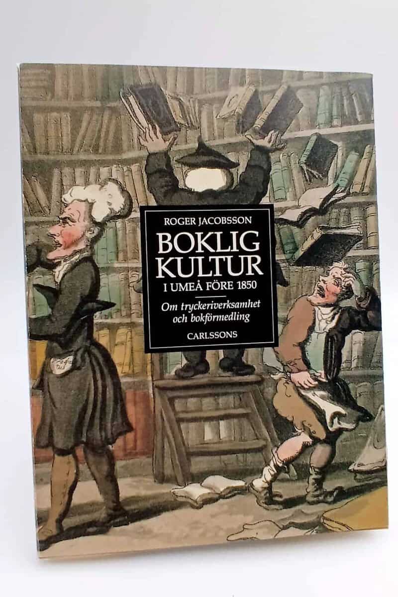 Roger Jacobsson : Boklig kultur i Umeå före 1850