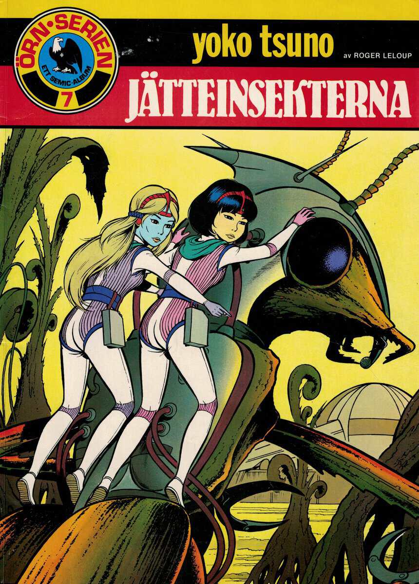 Roger Leloup : Yoko Tsuno 7 - Jätteinsekterna