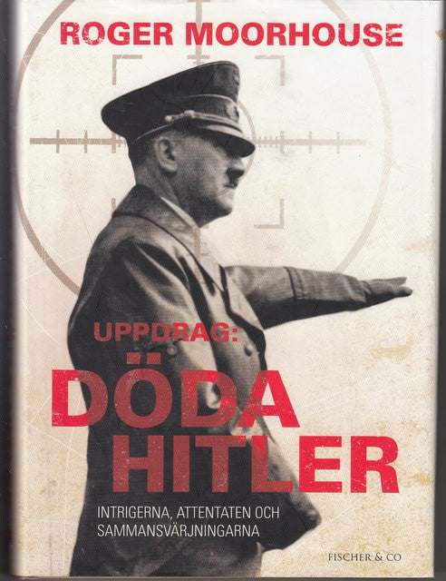 Roger Moorhouse : Uppdrag