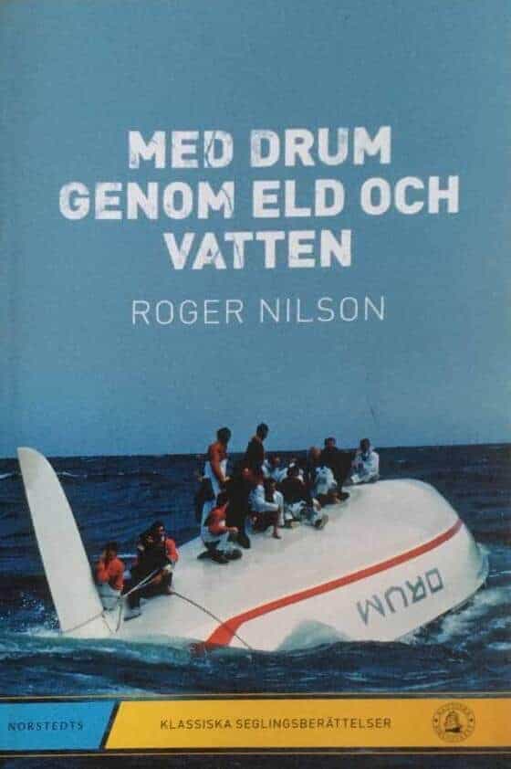 Roger Nilson : Med Drum genom eld och vatten