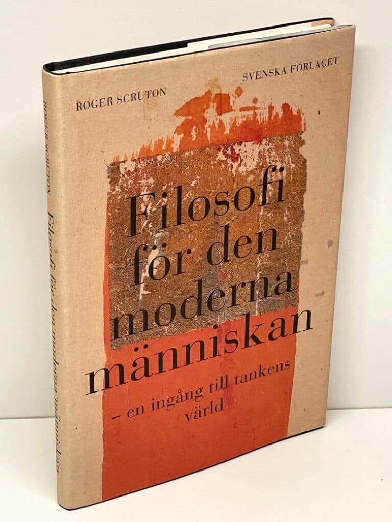 Roger Scruton : Filosofi för den moderna människan