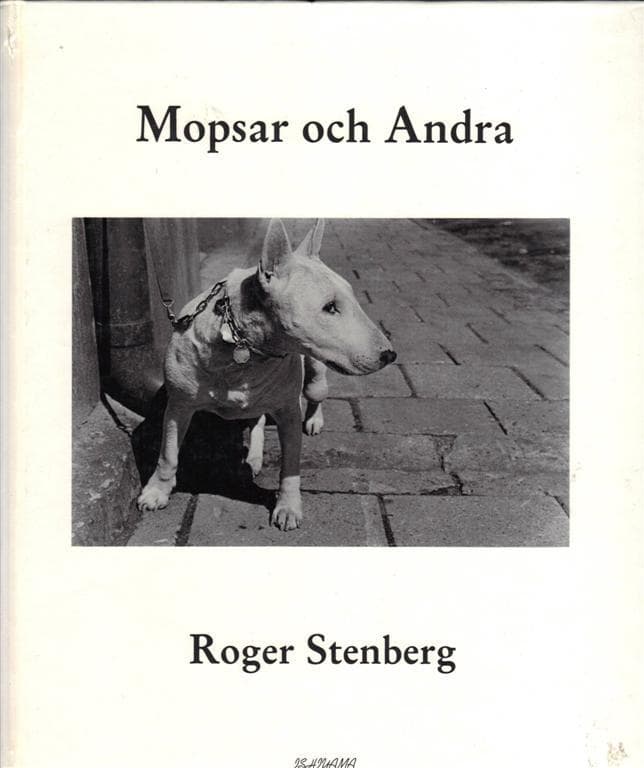 Roger Stenberg : Mopsar och andra