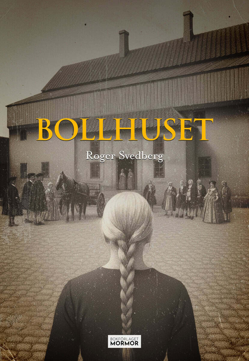 Roger Svedberg : Bollhuset