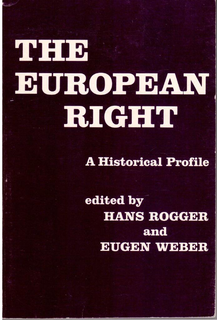 Rogger, Hans ; Weber, Eugen (Editors) : The European right