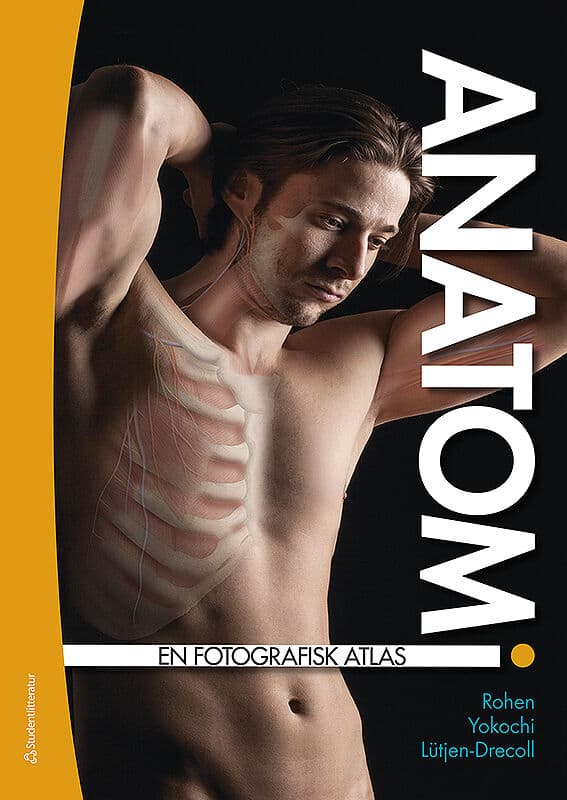 Rohen, Johannes W ; Yokochi, Chihiro ; Lütjen-Drecoll, Elke : Anatomi : en fotografisk atlas