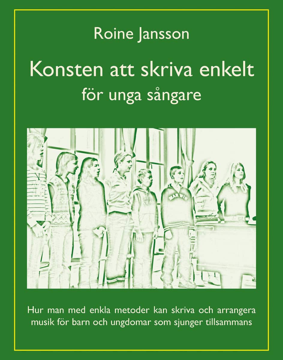 Roine Jansson : Konsten att skriva enkelt : för unga sångare