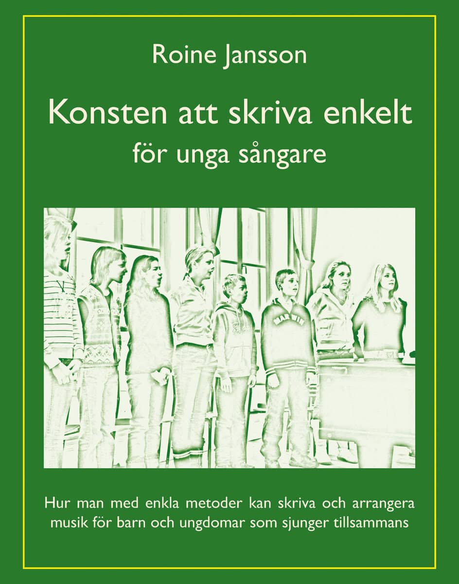 Roine Jansson : Konsten att skriva enkelt : för unga sångare