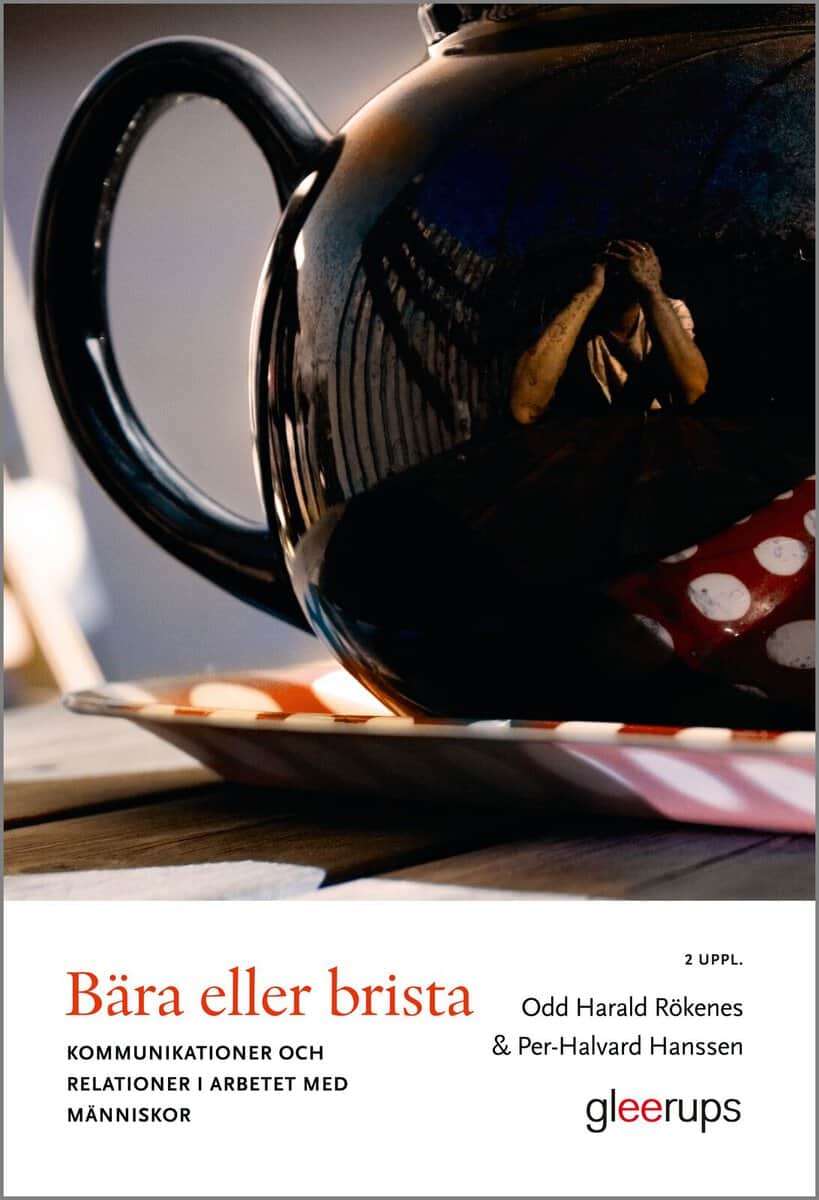 Røkenes, Odd Harald ; Hansson, Per-Halvard : Bära eller brista