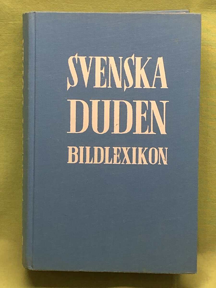 Gösta Bergman, Roland Adlerberth, Einar Selander : Svenska duden bildlexikon
