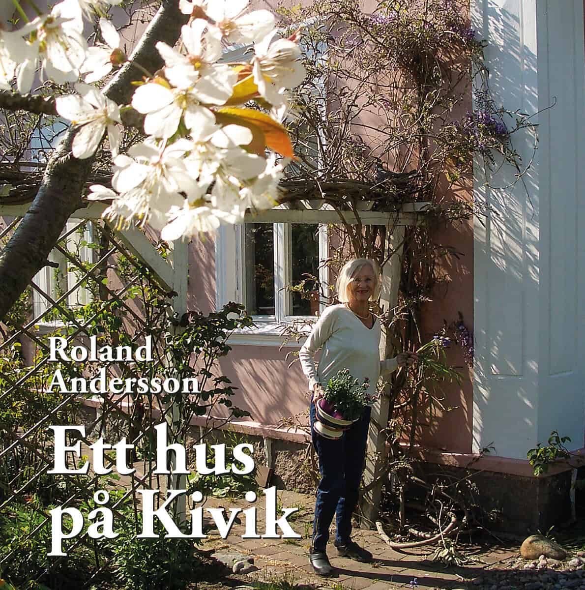 Roland Andersson : Ett hus på Kivik