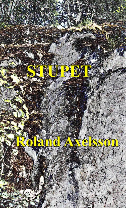 Roland Axelsson : Stupet
