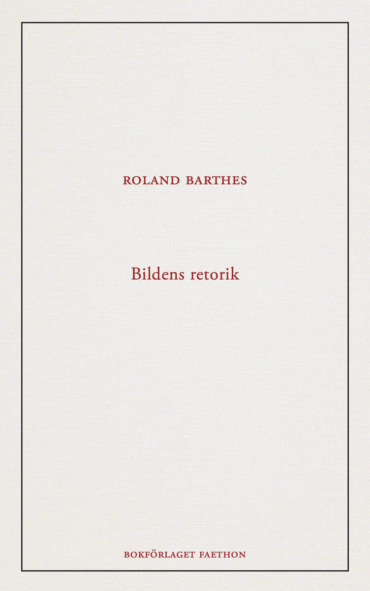 Roland Barthes : Bildens retorik