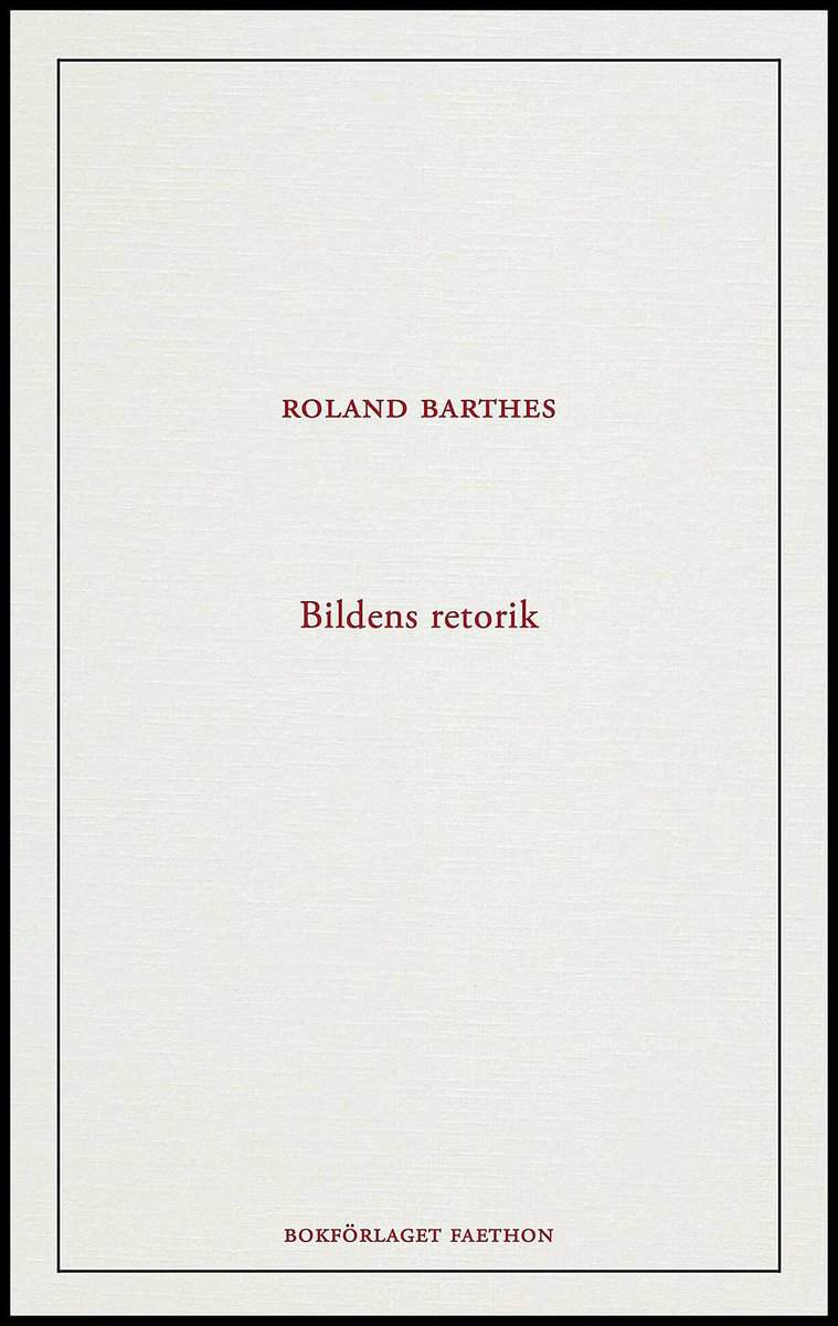 Roland Barthes : Bildens retorik