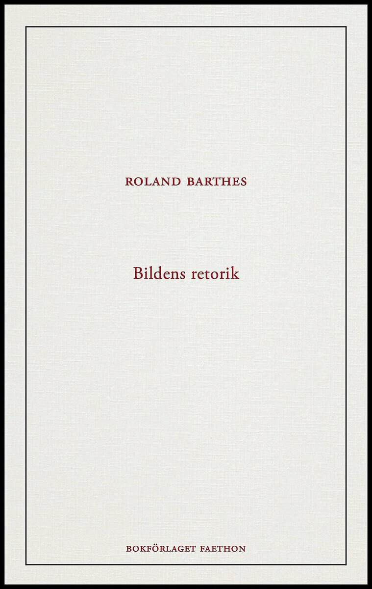 Roland Barthes : Bildens retorik