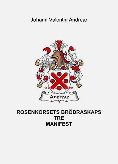 Roland Kurenius : Rosenkorsets Brödraskaps tre manifest