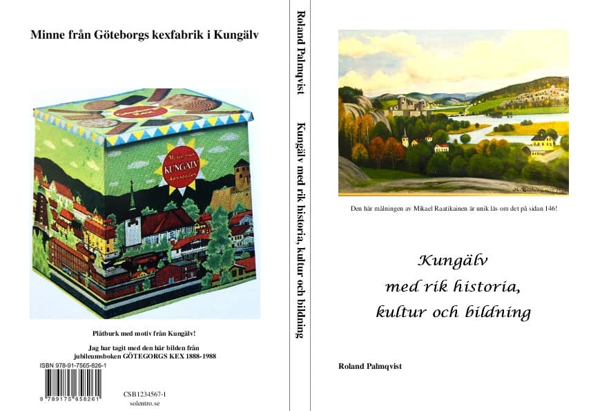 Roland Palmqvist : Kungälv med rik historia, kultur och bildning