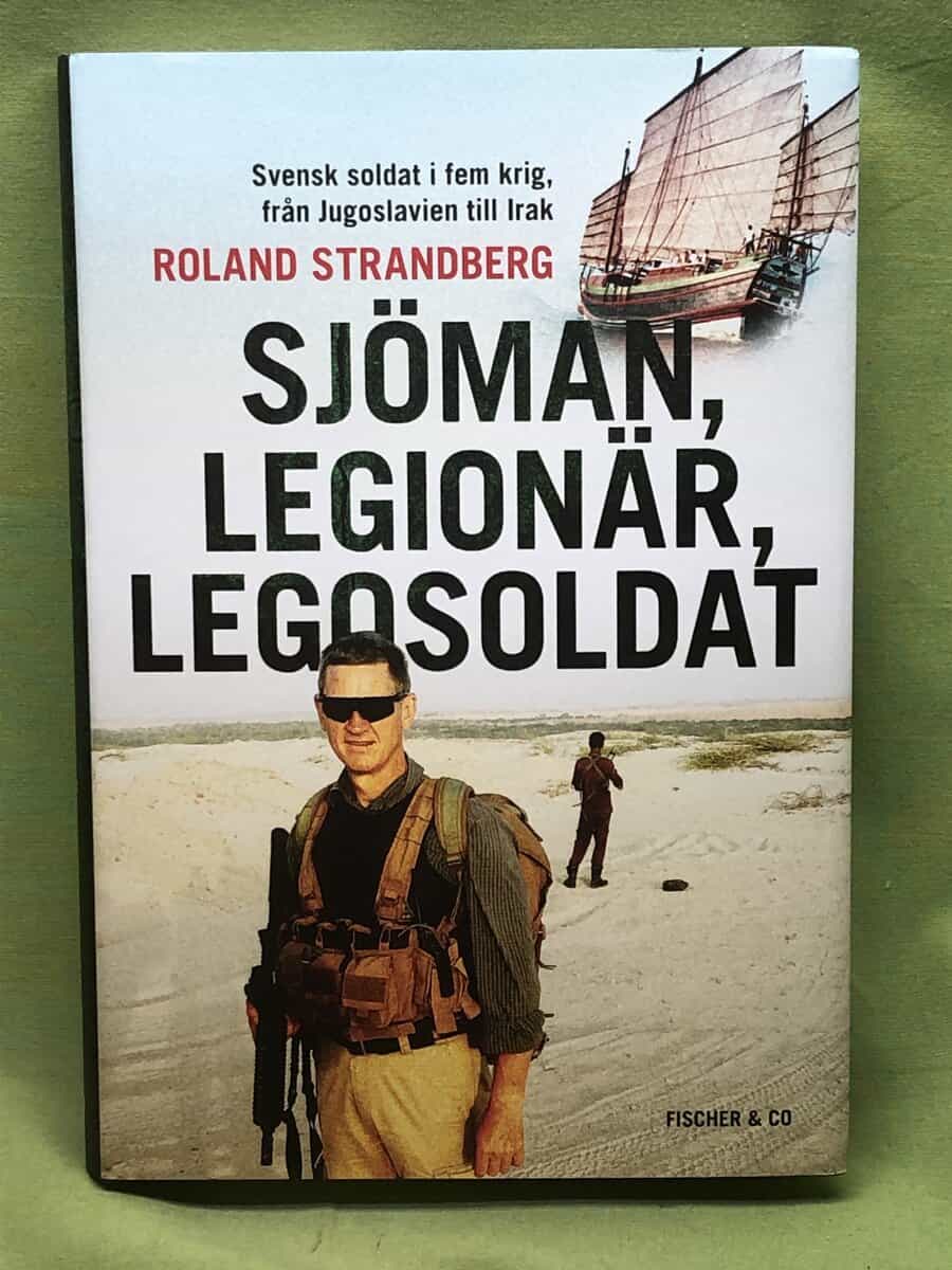 Roland Strandberg : Sjöman, legionär, legosoldat