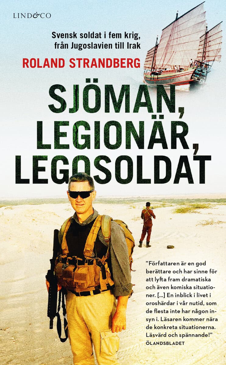 Roland Strandberg : Sjöman, legionär, legosoldat : svensk soldat i fem krig, från Jugoslavien till Irak
