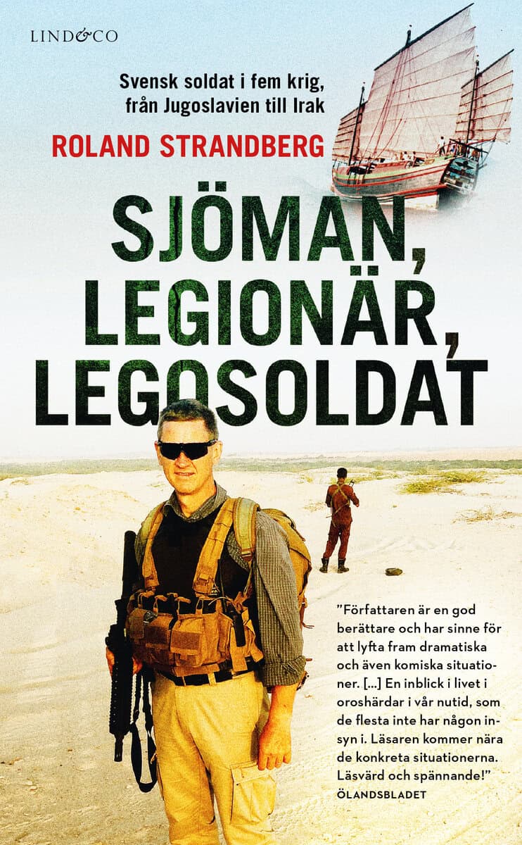 Roland Strandberg : Sjöman, legionär, legosoldat : svensk soldat i fem krig, från Jugoslavien till Irak