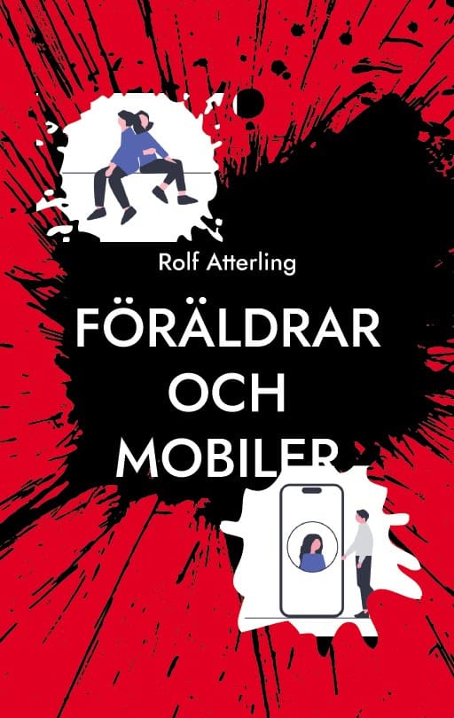 Rolf Atterling : Föräldrar och mobiler