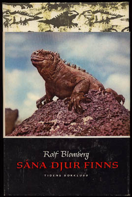 Rolf Blomberg : Såna djur finns...
