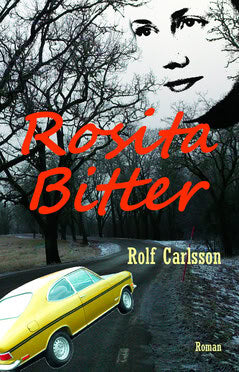 Rolf Carlsson : Rosita Bitter