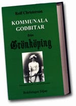 Rolf Christerson : Kommunala godbitar från Grönköping