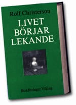 Rolf Christerson : Livet börjar lekande