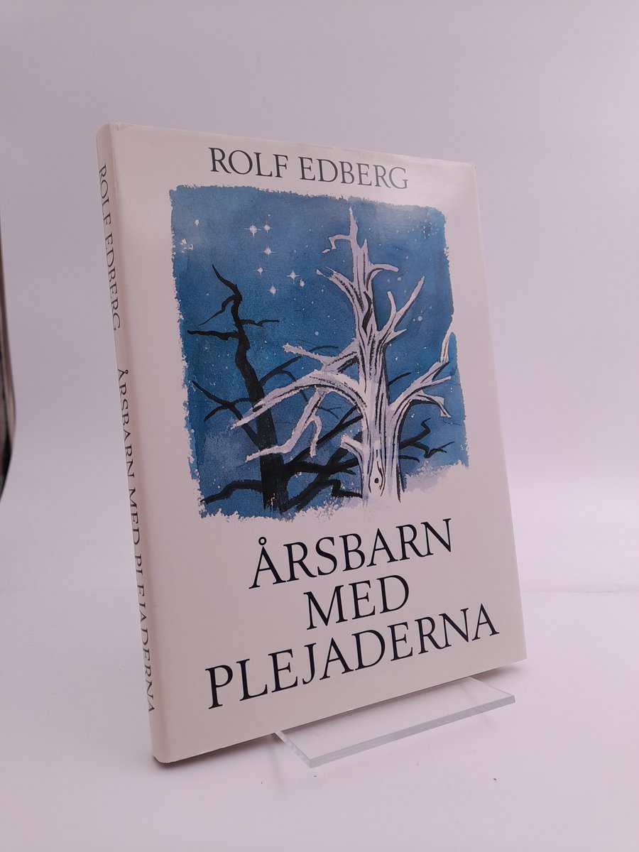 Rolf Edberg : Årsbarn med plejaderna