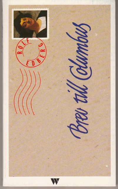 ROLF. EDBERG : Brev till Columbus