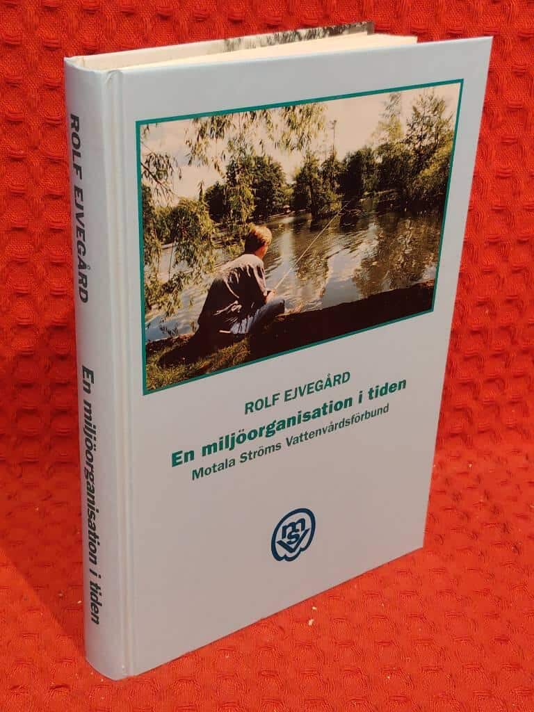 Rolf Ejvegård : En miljöorganisation i tiden
