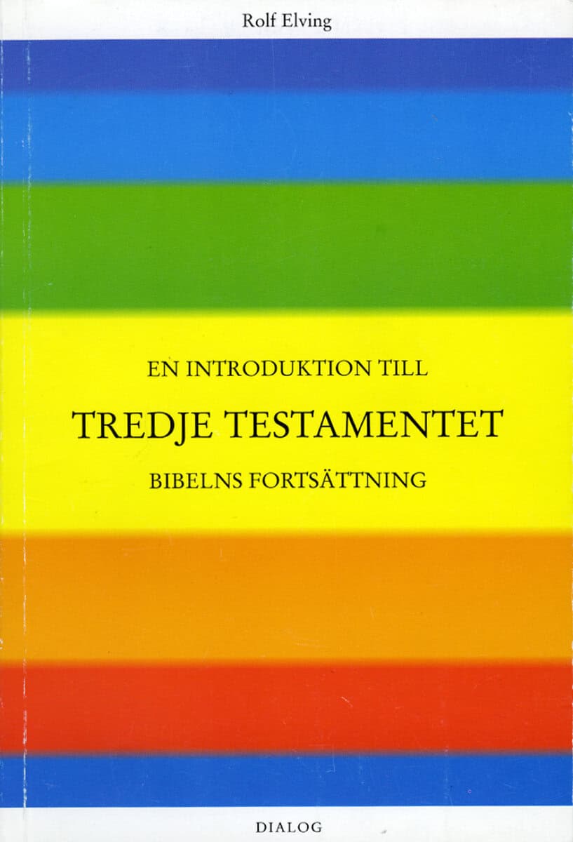 Rolf Elving : En introduktion till Tredje testamentet
