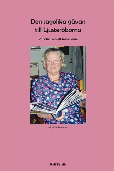 Rolf Estelle : Den sagolika gåvan till Ljusteröborna