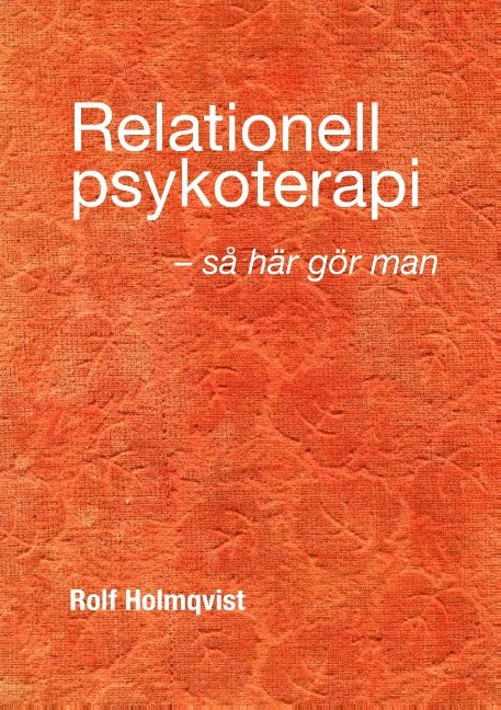 Rolf Holmqvist : Relationell psykoterapi