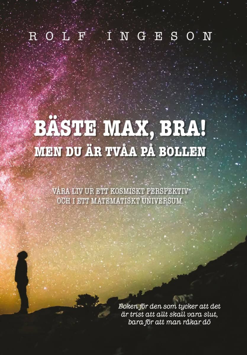 Rolf Ingeson : Bäste Max, bra! : men du är tvåa på bollen