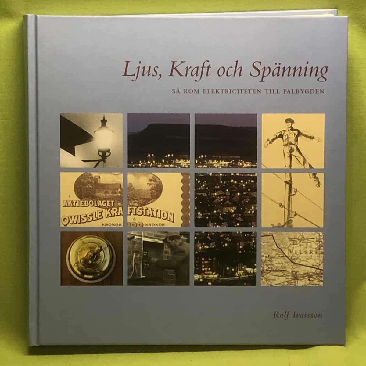 Rolf Ivarsson : Ljus, kraft och spänning