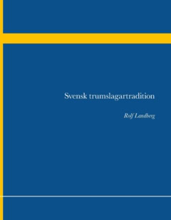 Rolf Landberg : Svensk trumslagartradition