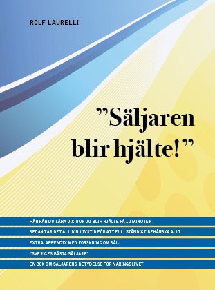 Rolf Laurelli : Säljaren blir hjälte