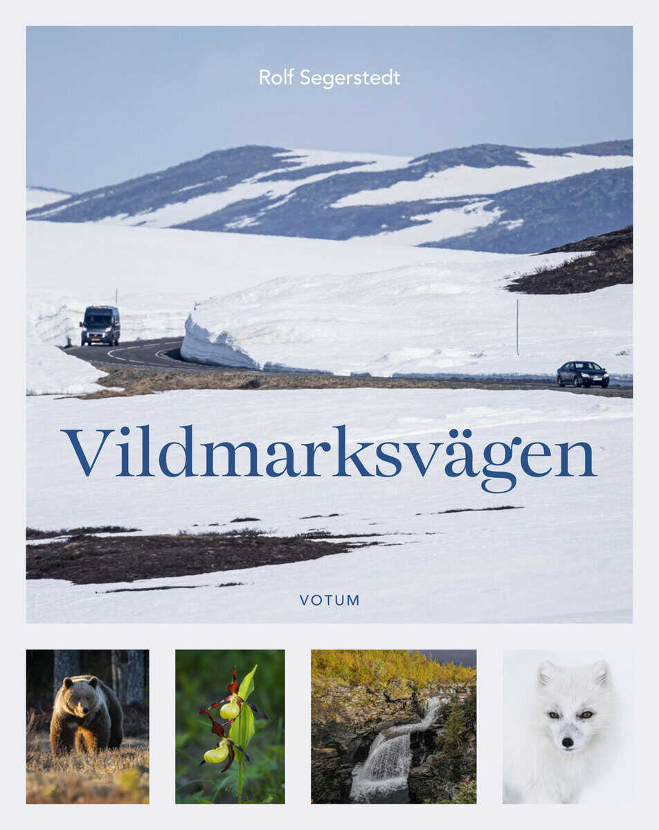 Rolf Segerstedt : Vildmarksvägen