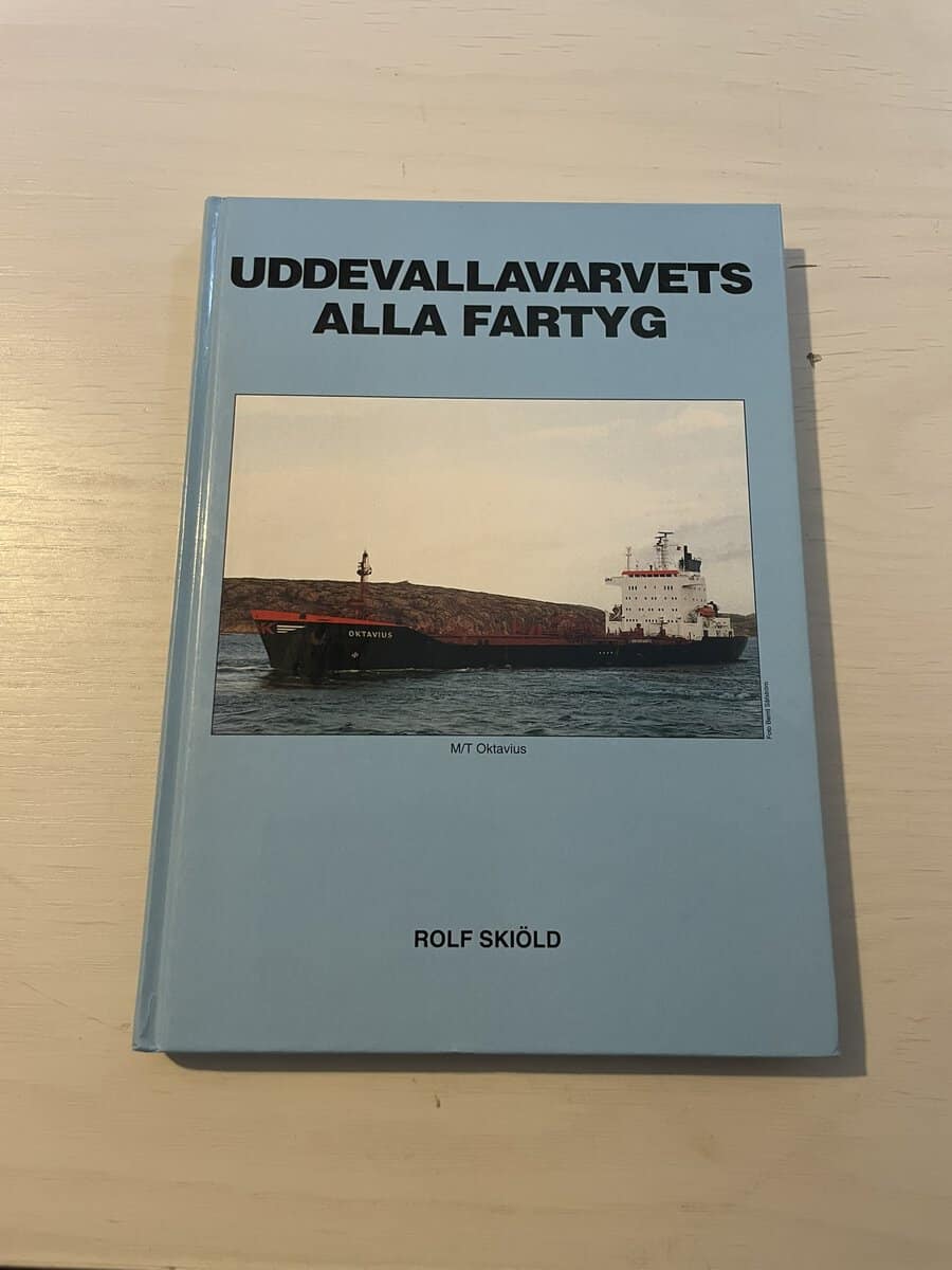 Rolf Skiöld : Uddevallavarvets alla fartyg