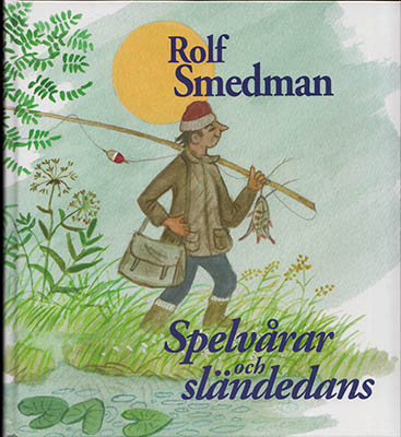 Rolf Smedman : Spelvårar