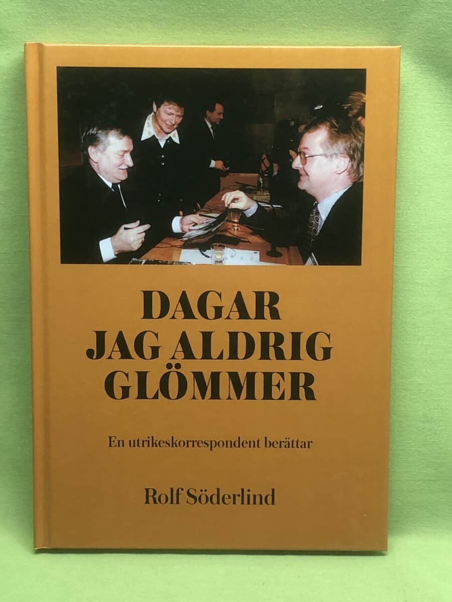 Rolf Söderlind : Dagar jag aldrig glömmer